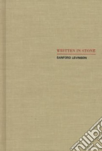 Written in Stone libro in lingua di Levinson Sanford