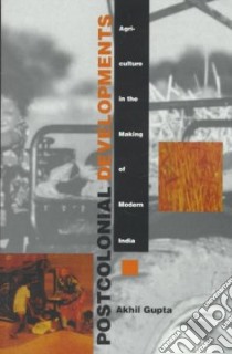 Postcolonial Developments libro in lingua di Gupta Akhil