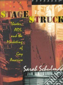 Stagestruck libro in lingua di Schulman Sarah