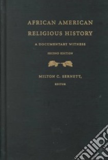 African American Religious History libro in lingua di Sernett Milton C. (EDT)