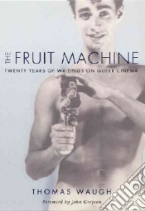 The Fruit Machine libro in lingua di Waugh Thomas, Greyson John (FRW)