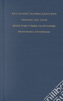 Religions/Globalizations libro in lingua di Hopkins Dwight N. (EDT), Lorentzen Lois Ann (EDT), Mendieta Eduardo (EDT), Bastone David (EDT)