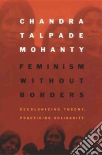 Feminism Without Borders libro in lingua di Mohanty Chandra Talpade