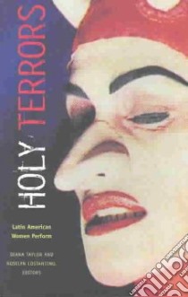 Holy Terrors libro in lingua di Taylor Diana (EDT), Costantino Roselyn (EDT), Damasceno Leslie (CON), Raznovich Diana (CON)