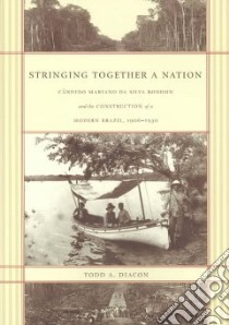 Stringing Together a Nation libro in lingua di Diacon Todd A.
