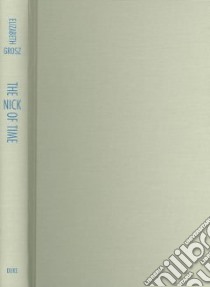Nick Of Time libro in lingua di Grosz Elizabeth