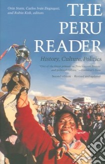 Peru Reader libro in lingua di Starn Orin (EDT), Degregori Carlos Ivan (EDT), Kirk Robin (EDT)