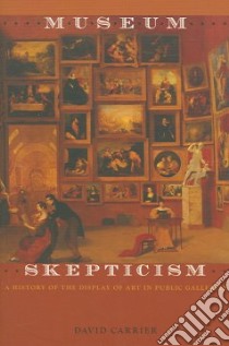 Museum Skepticism libro in lingua di Carrier David