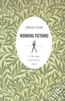 Working Fictions libro in lingua di Lesjak Carolyn