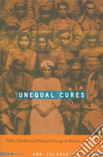 Unequal Cures libro in lingua di Zulawski Ann