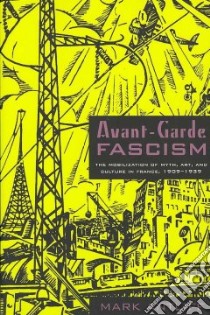 Avant-Garde Fascism libro in lingua di Antliff Mark