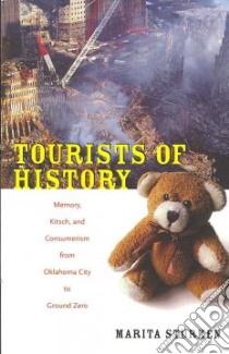 Tourists of History libro in lingua di Sturken Marita