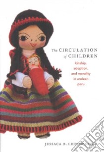 The Circulation of Children libro in lingua di Leinaweaver Jessaca B.