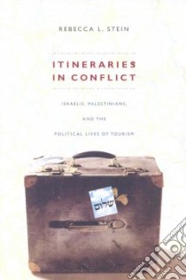 Itineraries in Conflict libro in lingua di Stein Rebecca L.