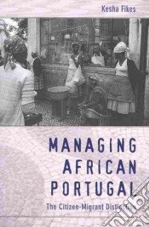 Managing African Portugal libro in lingua di Fikes Kesha