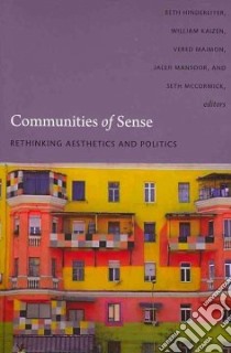 Communities of Sense libro in lingua di Hinderliter Beth (EDT), Kaizen William (EDT), Maimon Vered (EDT), Mansoor Jaleh (EDT), Mccormick Seth (EDT)