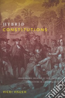 Hybrid Constitutions libro in lingua di Hsueh Vicki