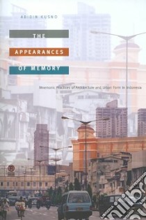 The Appearances of Memory libro in lingua di Kusno Abidin