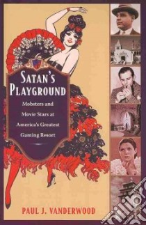 Satan's Playground libro in lingua di Vanderwood Paul J.