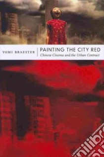 Painting the City Red libro in lingua di Braester Yomi
