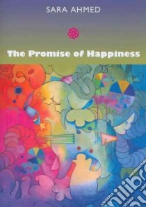 The Promise of Happiness libro in lingua di Ahmed Sara
