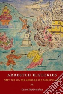 Arrested Histories libro in lingua di McGranahan Carole