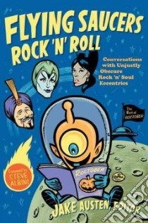 Flying Saucers Rock 'n' Roll libro in lingua di Austen Jake (EDT)
