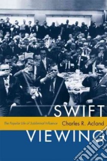 Swift Viewing libro in lingua di Acland Charles R.