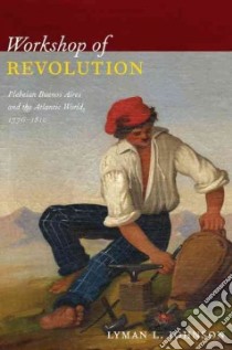 Workshop of Revolution libro in lingua di Johnson Lyman L.