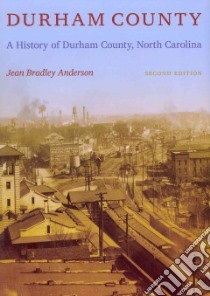 Durham County libro in lingua di Anderson Jean Bradley