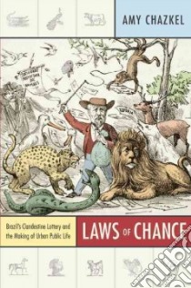 Laws of Chance libro in lingua di Chazkel Amy