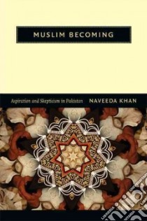 Muslim Becoming libro in lingua di Khan Naveeda
