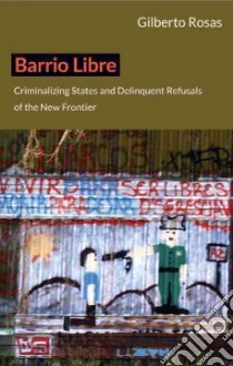 Barrio Libre libro in lingua di Rosas Gilberto