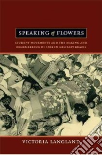 Speaking of Flowers libro in lingua di Langland Victoria