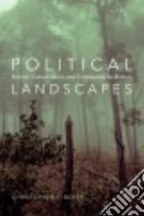 Political Landscapes libro in lingua di Boyer Christopher R.
