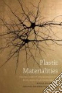 Plastic Materialities libro in lingua di Bhandar Brenna (EDT), Goldberg-Hiller Jonathan (EDT)
