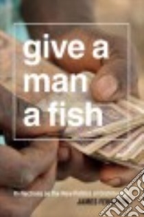 Give a Man a Fish libro in lingua di Ferguson James, Gibson Thomas (FRW)