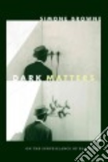 Dark Matters libro in lingua di Browne Simone
