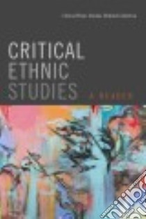 Critical Ethnic Studies libro in lingua di Elia Nada, Hernandez David M., Kim Jodi, Redmond Shana L., Rodriguez Dylan