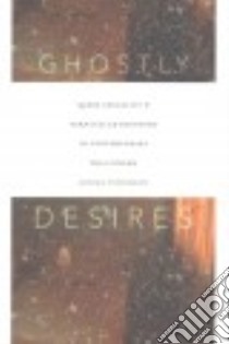 Ghostly Desires libro in lingua di Fuhrmann Arnika