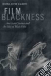 Film Blackness libro in lingua di Gillespie Michael Boyce