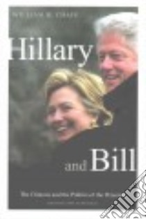 Hillary and Bill libro in lingua di Chafe William H.