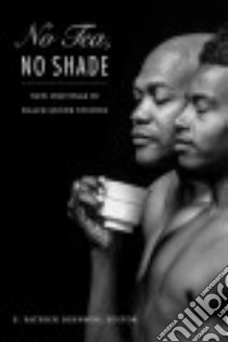 No Tea, No Shade libro in lingua di Johnson E. Patrick (EDT)