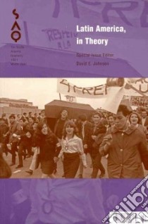 Latin America, in Theory libro in lingua di Johnson David E. (EDT)