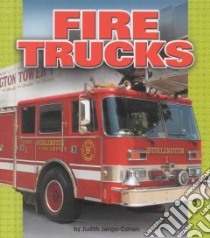 Fire Trucks libro in lingua di Jango-Cohen Judith