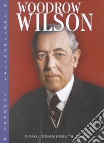 Woodrow Wilson libro in lingua di Dommermuth-Costa Carol