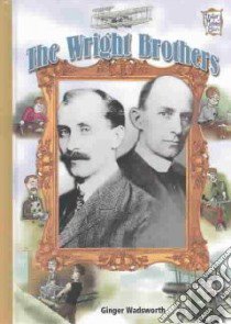 The Wright Brothers libro in lingua di Wadsworth Ginger