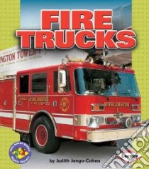 Fire Trucks libro in lingua di Jango-Cohen Judith