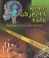When Objects Talk libro in lingua di Friedlander Mark P. Jr., Phillips Terry M.