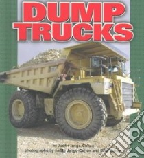 Dump Trucks libro in lingua di Jango-Cohen Judith, Cohen Eliot (PHT)